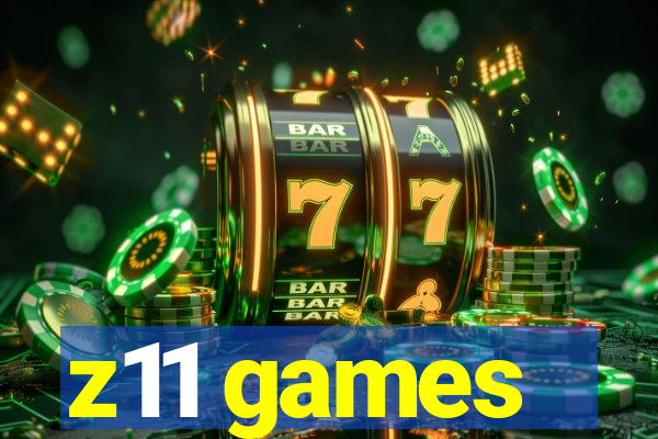 z11 games